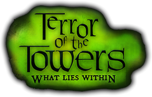 Terror of the Towers: What lies within logo